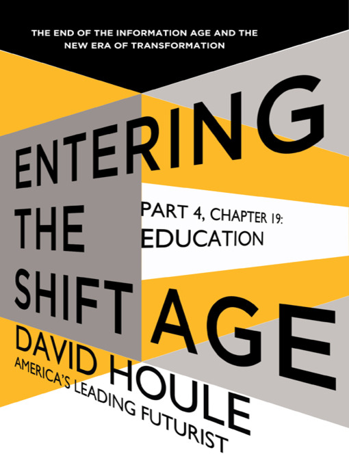 Title details for Education (Entering the Shift Age, eBook 7) by David Houle - Available